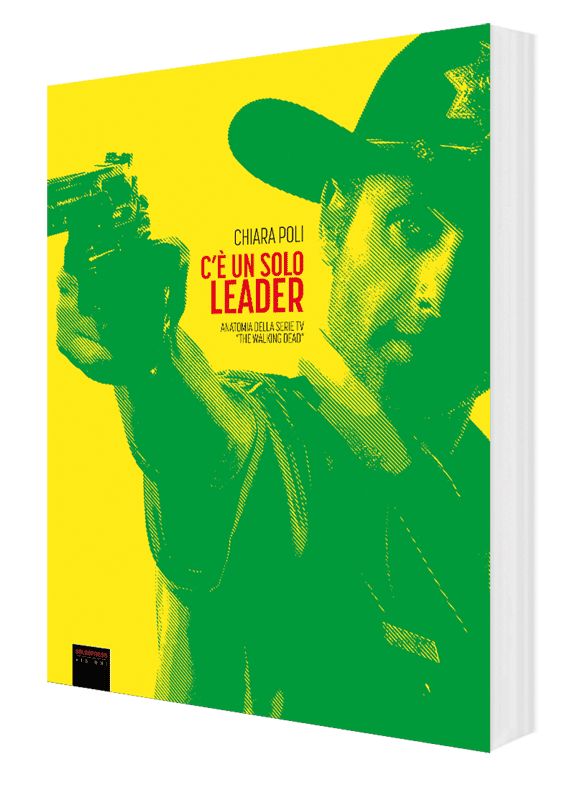 saldapress-c-un-solo-leader-guida-non-ufficiale-a-the-walking-dead image 1