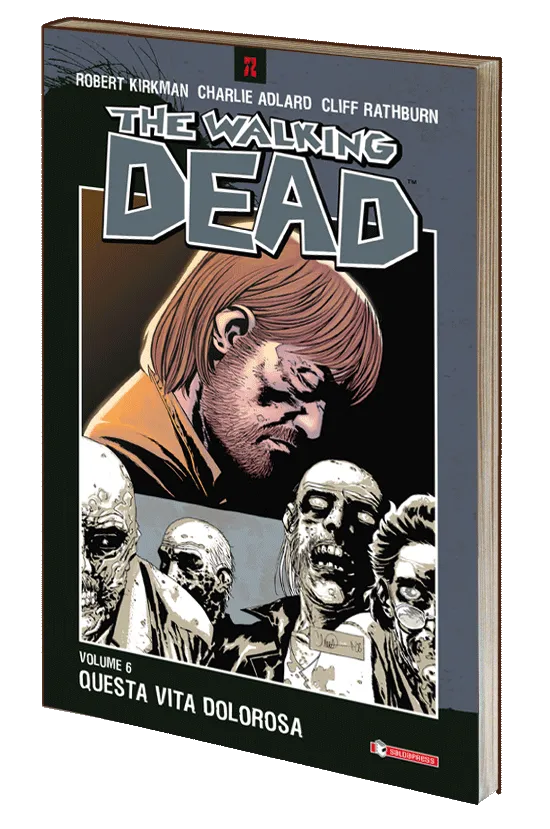 saldapress-the-walking-dead-vol-6-questa-vita-dolorosa-brossurato image 1