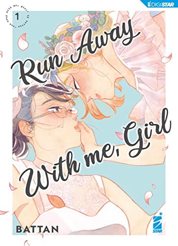 star-comics-run-away-with-me-girl-1-digital-edition-manga-yuri image 2