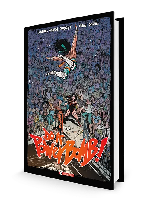 saldapress-do-a-powerbomb-il-graphic-novel-di-wrestling-transdimensionale-di-dan image 1