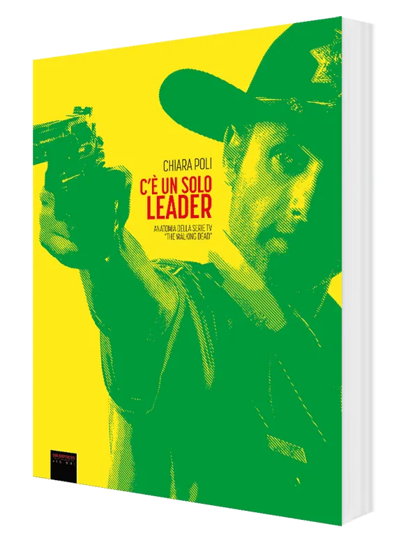 saldapress-c-un-solo-leader-guida-non-ufficiale-a-the-walking-dead image 1